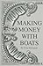 Making Money with Boats