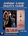 Antique Lamp Buyer's Guide: Identifying Late 19th and Early 20th Century American Lighting
