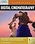 Exploring Digital Cinematography (Book Only)