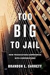 Too Big to Jail: ...