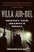 Villa Air-Bel by Rosemary Sullivan