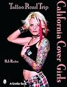 Tattoo Road Trip: California Cover Girls: California Cover Girls