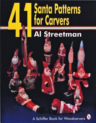 41 Santa Patterns for Carvers (Schiffer Book for Woodcarvers)