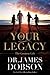 Your Legacy: The Greatest Gift