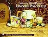 Collecting Hand Painted Limoges Porcelain: Boxes to Vases (Schiffer Book for Designers and Collectors)