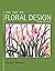 Handbook of Flowers, Foliage and Creative Design by Cengage Learning Delmar