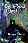 South Bend Ghosts by Stephen Osborne