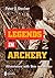 Legends in Archery by Peter O. Stecher