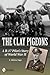 The Clay Pigeons: A B-17 Pilot's Story of World War 2