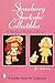 Strawberry Shortcake Collectibles: An Authorized Handbook and Price Guide (A Schiffer Book for Collectors)