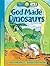 God Made Dinosaurs by Heno Head Jr.