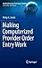 Making Computerized Provider Order Entry Work (Health Information Technology Standards)