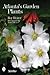 Atlanta's Garden Plants by Roy Heizer