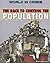 The Race to Control the Population (World in Crisis)