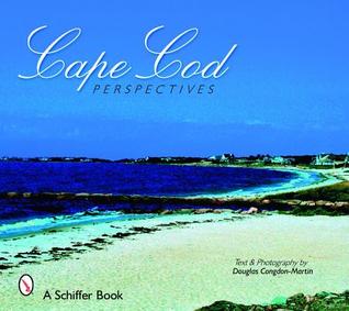 Cape Cod Perspectives (Schiffer Books)