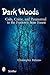 Dark Woods: Cults, Crime, a...