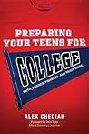 Preparing Your Teens for College: Faith, Friends, Finances, and Much More