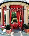 Outdoor Rooms: Ideas for Fresh-Air Kitchens and Living Areas Outdoor Rooms: Ideas for Fresh-Air Kitchens and Living Areas