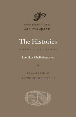 The Histories (Dumbarton Oaks Medieval Library) (Volume II)