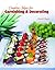Creative Ideas for Garnishing & Decorating