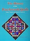 The History of the Patchwork Quilt