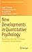 New Developments in Quantitative Psychology: Presentations from the 77th Annual Psychometric Society Meeting (Springer Proceedings in Mathematics & Statistics, 66)