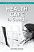 Health Care in Canada (Issues in Canada)
