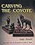 Carving the Coyote