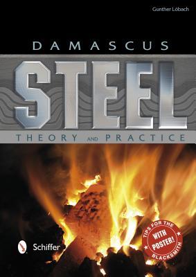 Damascus Steel: Theory and Practice (Hardcover)