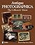 Antique Photographica: The Collector's Vision