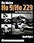 The Horten Ho 9/Ho 229: Vol...