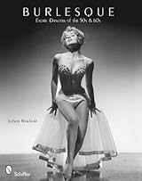 洋書 Burlesque girrrl Burlesque: Exotic Dancers of the 50s & 60s by Judson Rosebush