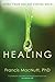 Healing by Francis S. MacNutt