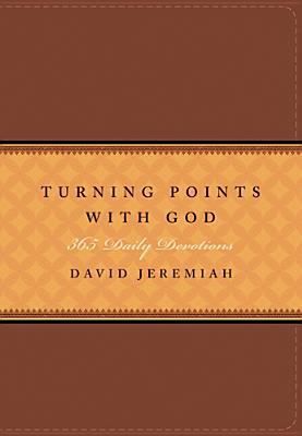 Turning Points with God: 365 Daily Devotions