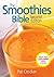 The Smoothies Bible by Pat Crocker