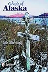 Ghosts of Alaska