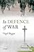 IN DEFENCE OF WAR PAPER