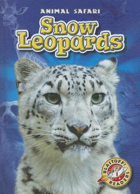 Snow Leopards (Blastoff Readers. Level 1) (Animal Safari)
