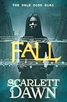 Fall by Scarlett Dawn