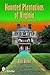 Haunted Plantations of Virg...