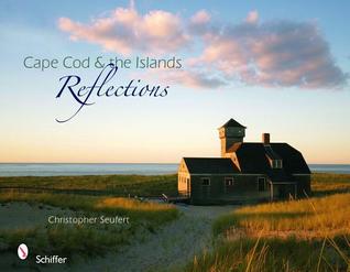 Cape Cod and the Islands Reflections