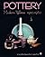 Pottery, Modern Wares 1920-1960 (A Schiffer Book for Collectors)