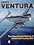 Vega Ventura: The Operational Story of Lockheed's Lucky Star (Schiffer Military History)