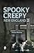 Spooky Creepy New England 2