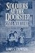 Soldiers at the Doorstep by Larry S. Chowning