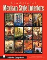 Traditional Mexican Style Interiors by Text by Donna McMenamin Traditional Mexican Style Interiors by Text by Donna McMenamin