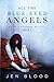 All the Blue-Eyed Angels by Jen Blood