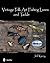 Vintage Folk Art Fishing Lures and Tackle