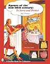 Aprons of the Mid-20th Century by Judy Florence