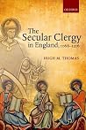 The Secular Clergy in England, 1066-1216